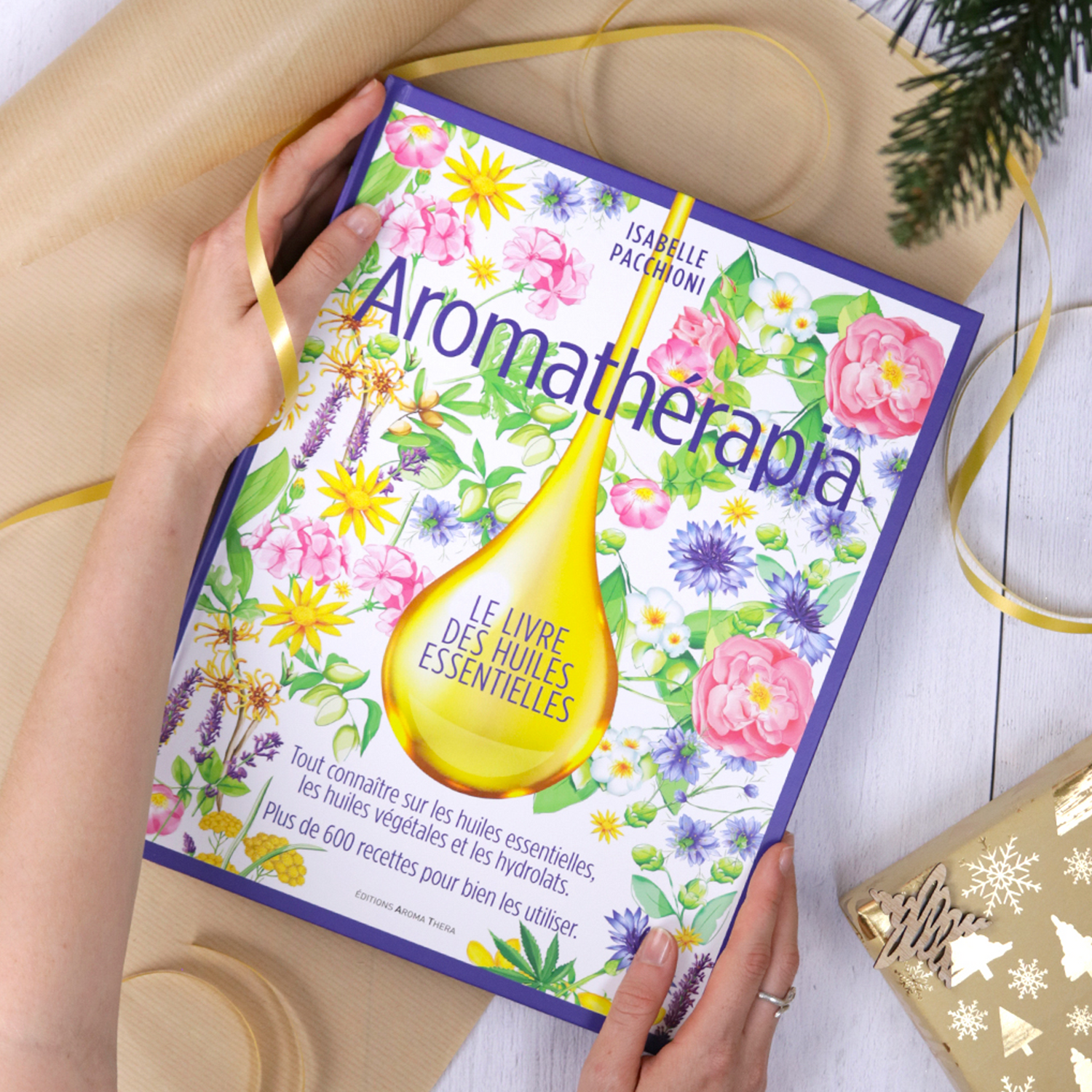 Aromathérapia, le livre des huiles essentielles