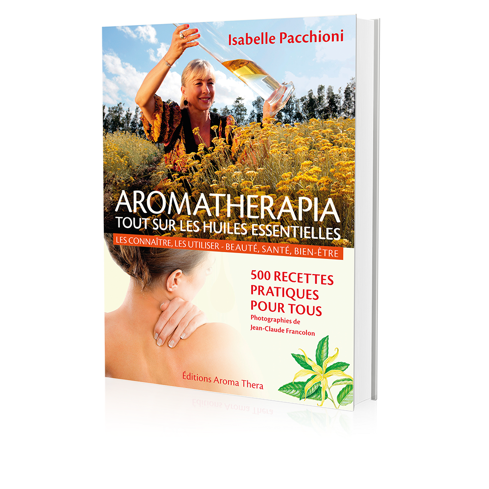 Aromathérapie - 100 huiles essentielles - Livre et ebook Thérapies